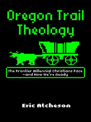 cover image of Oregon Trail Theology